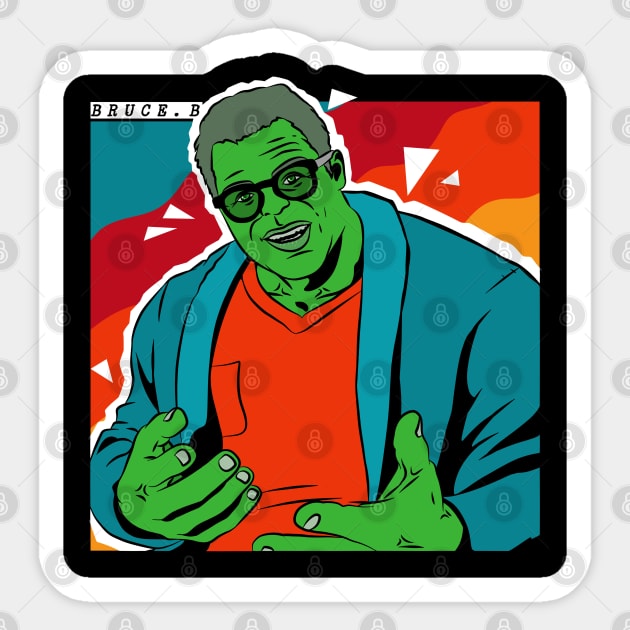 bruce - most famous superhero Sticker by super villain